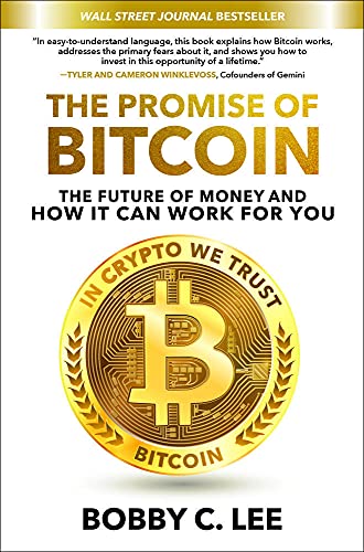 The Promise of Bitcoin: The Future of Money and How It Can Work for You Hardcover – May 18, 2021